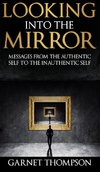 Looking into the Mirror -