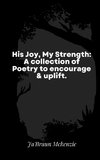 His Joy, My Strength