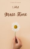 I am Grace Stone