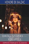 Droll Stories - Volume 1 (Esprios Classics)