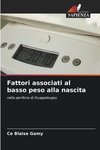 Fattori associati al basso peso alla nascita