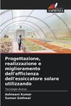 Progettazione, realizzazione e miglioramento dell'efficienza dell'essiccatore solare utilizzando