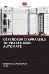 DÉFENDEUR D'APPAREILS TRIPHASÉS AVEC AUTOMATE