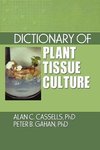 Cassells, A: Dictionary of Plant Tissue Culture