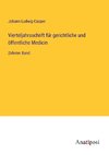 Vierteljahrsschrift für gerichtliche und öffentliche Medicin