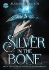 Silver in the Bone. Brich den Fluch, bevor der Fluch dich bricht (Die Hollower-Saga 1)