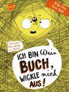 Ich bin (d)ein Buch, wickle mich aus! Vorsicht: Hier spinnt ein Buch (3)