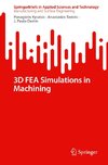 3D FEA Simulations in Machining