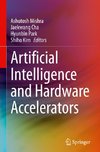 Artificial Intelligence and Hardware Accelerators