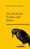 Die Macht der Krähen und Raben