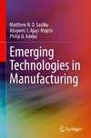 Emerging Technologies in Manufacturing