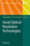 Novel Optical Resolution Technologies