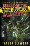 Rebels of the Zombie Apocalypse Call Center