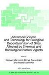 Advanced Science and Technology for Biological Decontamination of Sites Affected by Chemical and Radiological Nuclear Agents