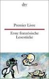 Erste französische Lesestücke / Premier Livre