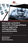 Chirurgie première approche orthognathique versus approche orthognathique conventionnelle