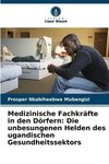 Medizinische Fachkräfte in den Dörfern: Die unbesungenen Helden des ugandischen Gesundheitssektors