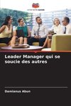 Leader Manager qui se soucie des autres