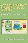 Antibiotic-resistant Bacteria in Water Sources