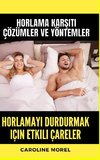 Horlamay¿ durdurmak için etkili çareler