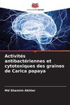 Activités antibactériennes et cytotoxiques des graines de Carica papaya