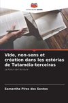 Vide, non-sens et création dans les estórias de Tutaméia-terceiras