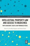 Intellectual Property Law and Access to Medicines