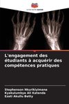 L'engagement des étudiants à acquérir des compétences pratiques