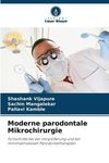 Moderne parodontale Mikrochirurgie