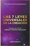 Las 7 Leyes Universales De La Creación