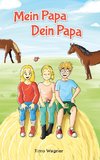 Mein Papa, dein Papa