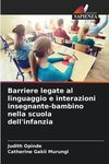 Barriere legate al linguaggio e interazioni insegnante-bambino nella scuola dell'infanzia