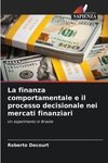 La finanza comportamentale e il processo decisionale nei mercati finanziari