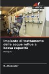 Impianto di trattamento delle acque reflue a bassa capacità