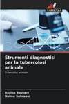 Strumenti diagnostici per la tubercolosi animale