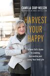 Harvest Your Happy