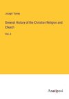 General History of the Christian Religion and Church