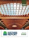 2023 INTERNATIONAL MASS TIMBER REPORT