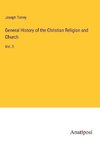 General History of the Christian Religion and Church