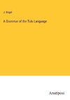 A Grammar of the Tulu Language