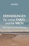 Erinnerungen für meine Enkel und für mich