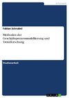 Methoden der Geschäftsprozessmodellierung und Trendforschung