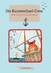 Die Kurswechsel-Crew