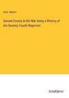 Greene County in the War being a History of the Seventy Fourth Regiment