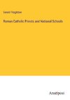 Roman Catholic Priests and National Schools