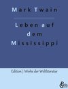 Leben auf dem Mississippi