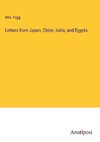 Letters from Japan, Chine, India, and Egypts