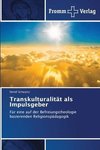 Transkulturalität als Impulsgeber