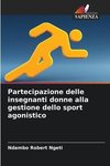 Partecipazione delle insegnanti donne alla gestione dello sport agonistico