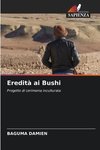 Eredità ai Bushi